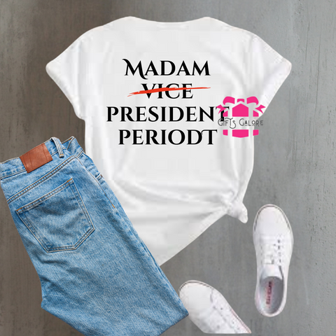 Madam President Tee